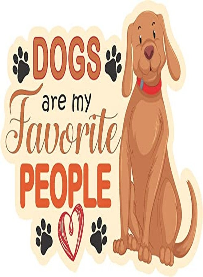 Skywalk Funky Decorative Wooden Dog Fridge Magnet,Dogs are My Favourite People Magnet,Perfect for Decoration and Dog Lovers